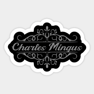 Nice Charles Mingus Sticker